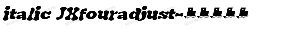 italic JXfouradjust字体转换